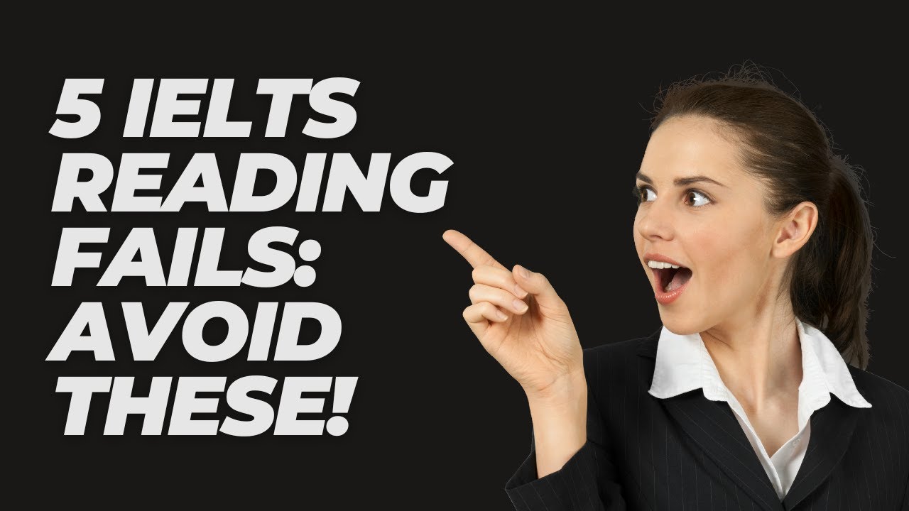 IELTS Reading Success: Avoid These 5 Critical Mistakes!