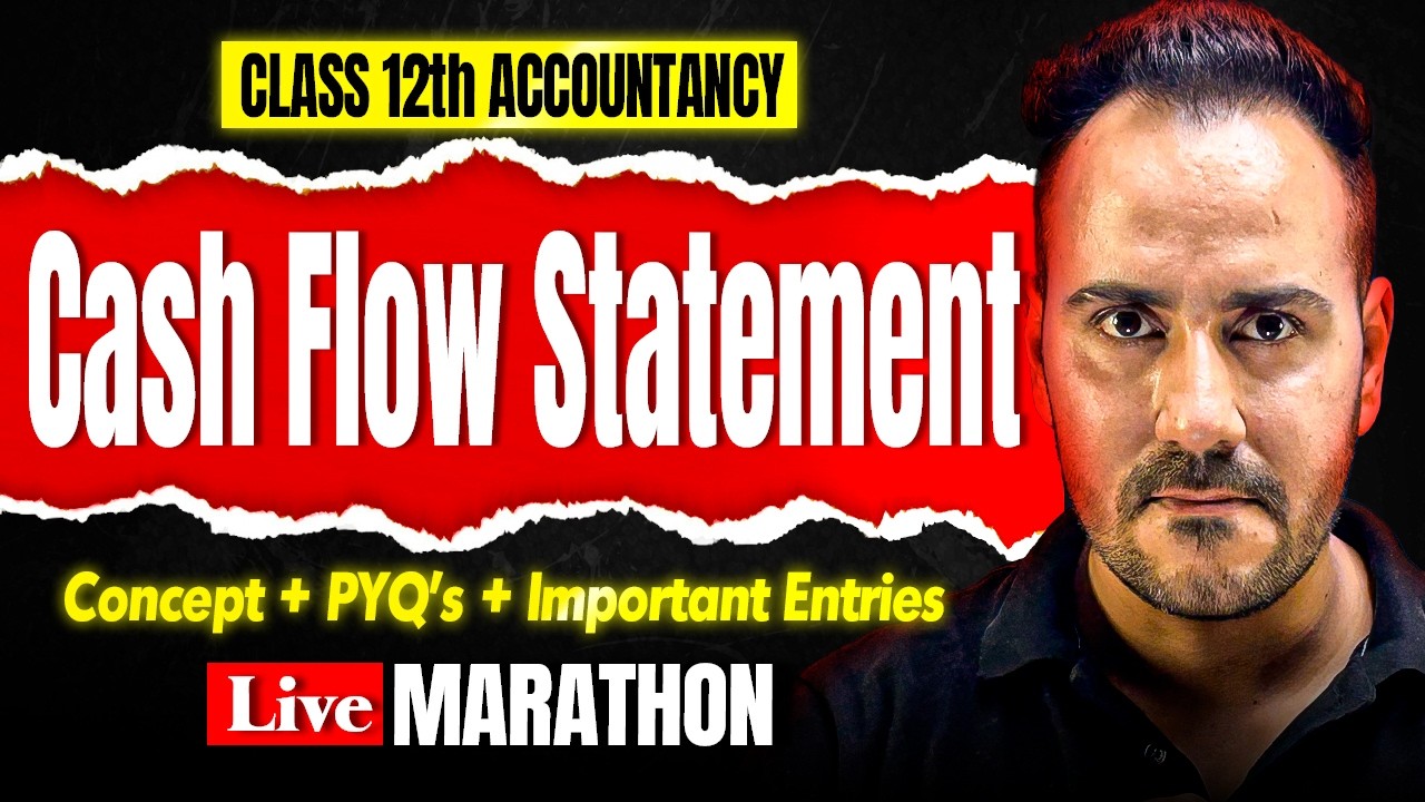 Cash Flow Statement | Class 12th Accountancy Final Revision Marathon 🔥 | Ushank Sir