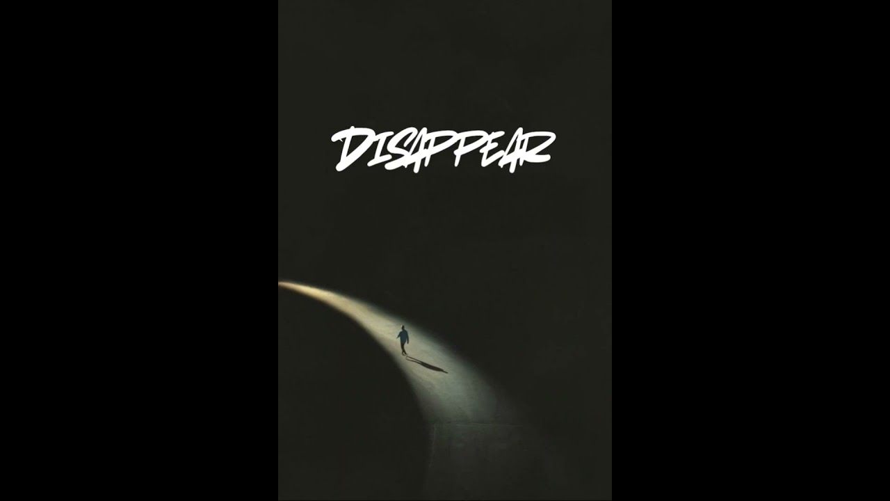 DISAPPEAR #musicsong #musicstyle #audio #music #song #disappear #musicgenre #chill #relaxing #vibes 