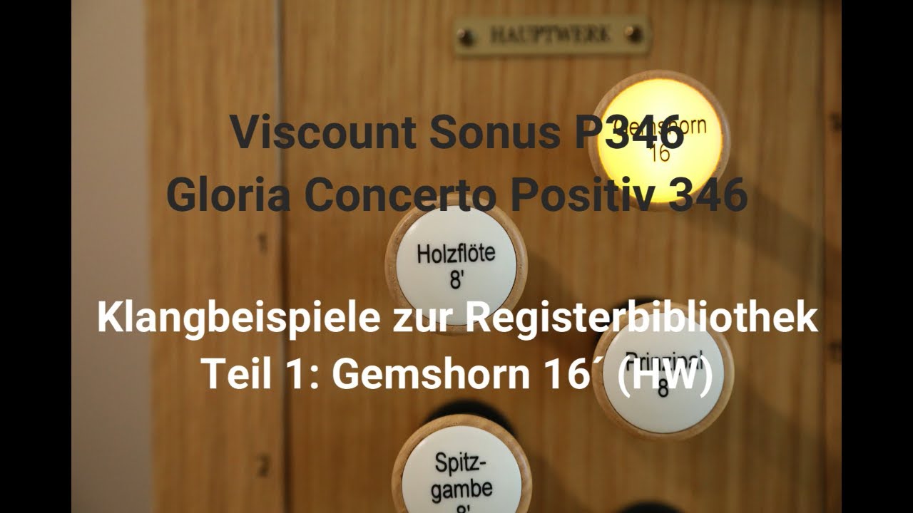 Viscount Sonus P346 / Gloria Concerto Positiv 346 - Vorstellung der Registerbibliothek Teil 1