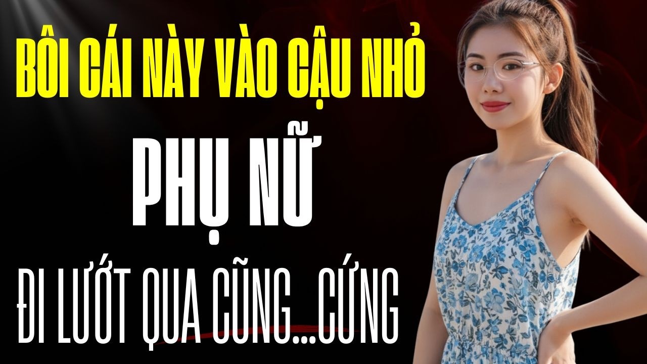 Bôi gel này vào chỗ ấy, phụ nữ lướt qua cũng...cứng
