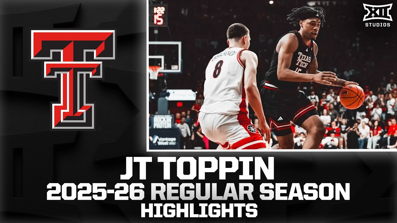 Texas Tech's JT Toppin Regular Season Highlights | 2025-26 Big 12 Basketball