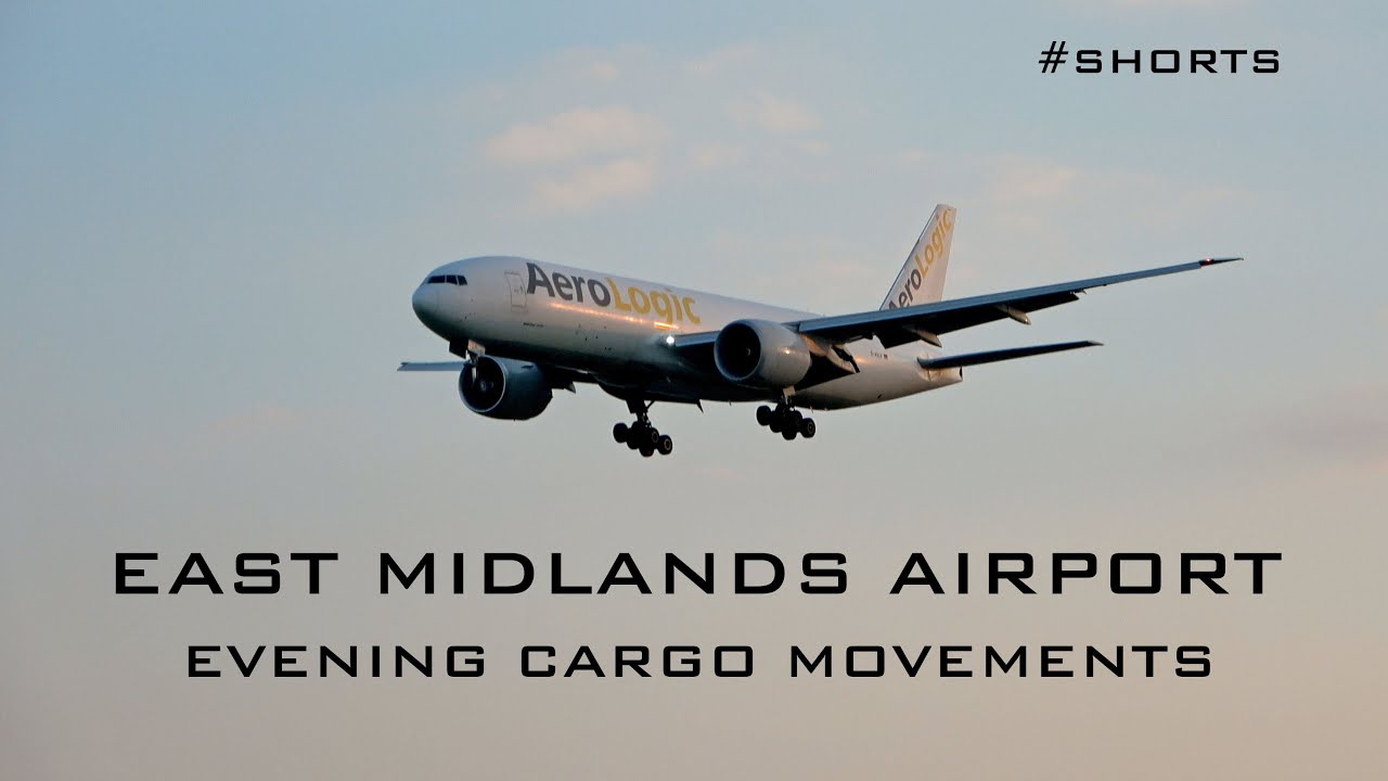East Midlands Airport - Cargo Action