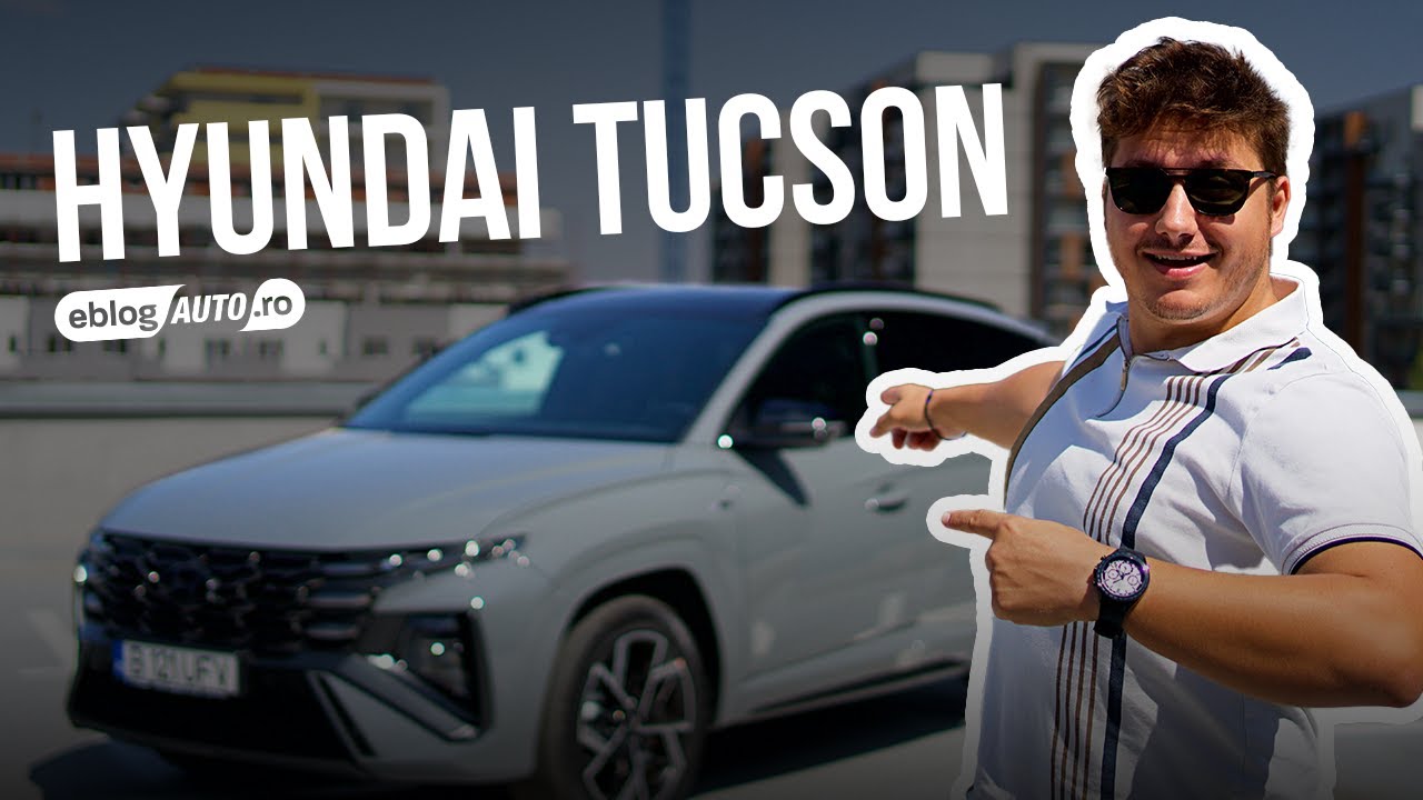 Mașini noi - Hyundai Tucson 2024 - REGELE INCONTESTABIL?!
