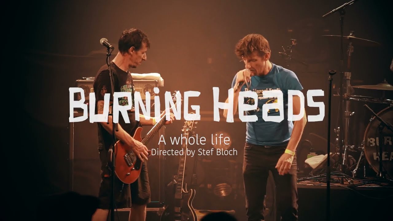 Burning Heads - A WHOLE LIFE