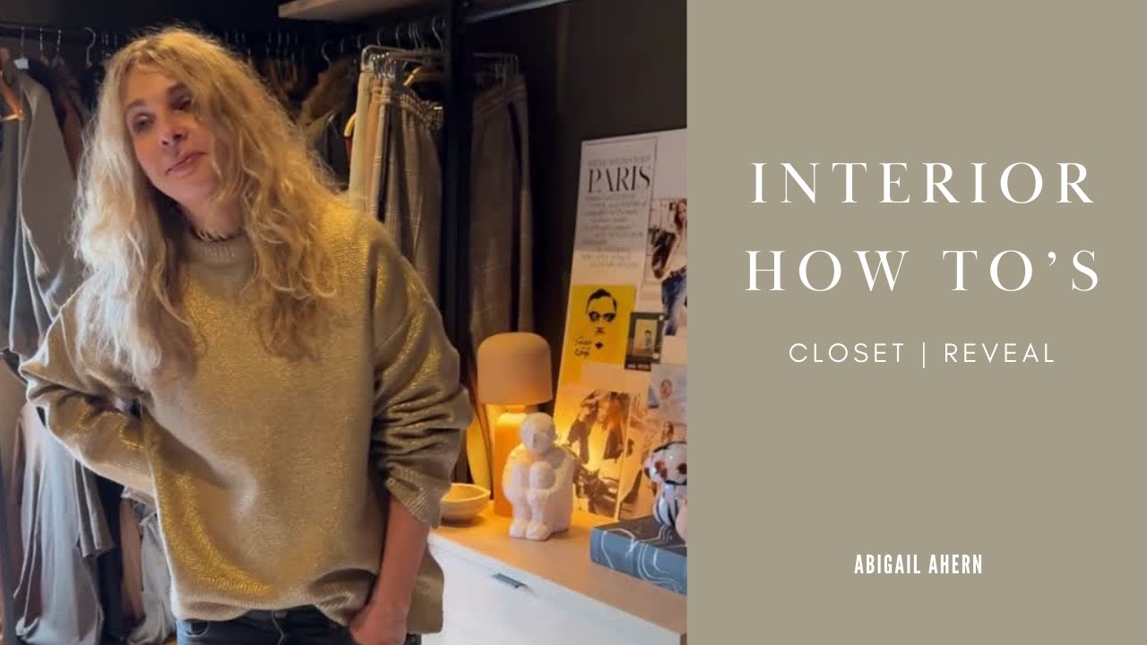 Closet Reveal | Walk In Wardrobe Ideas | Interior Design Tips | Home Decor Secrets | Abigail Ahern
