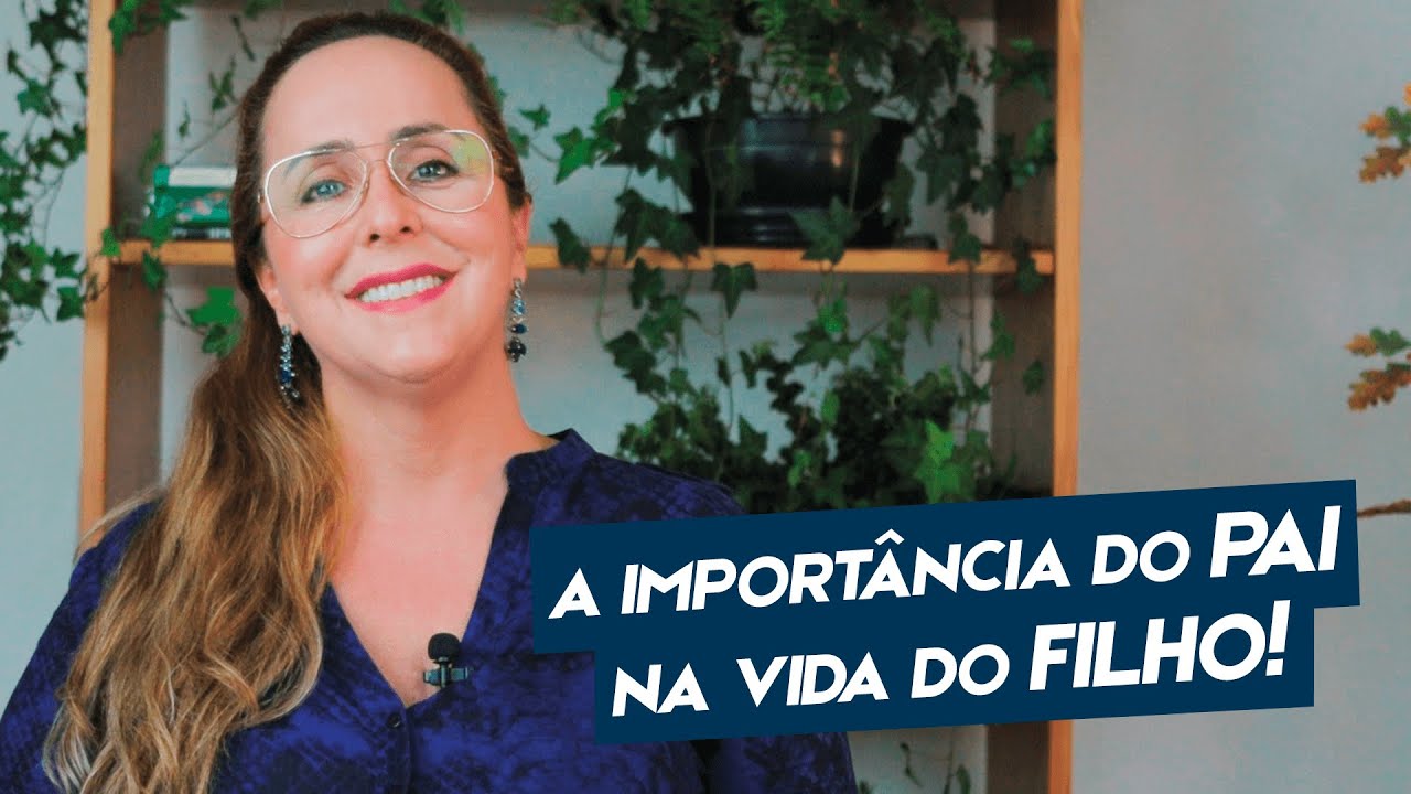 Qual a importância do pai na criação de um filho