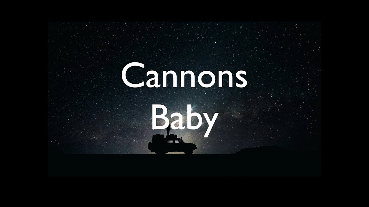 Cannons - Baby ( Lyrics)