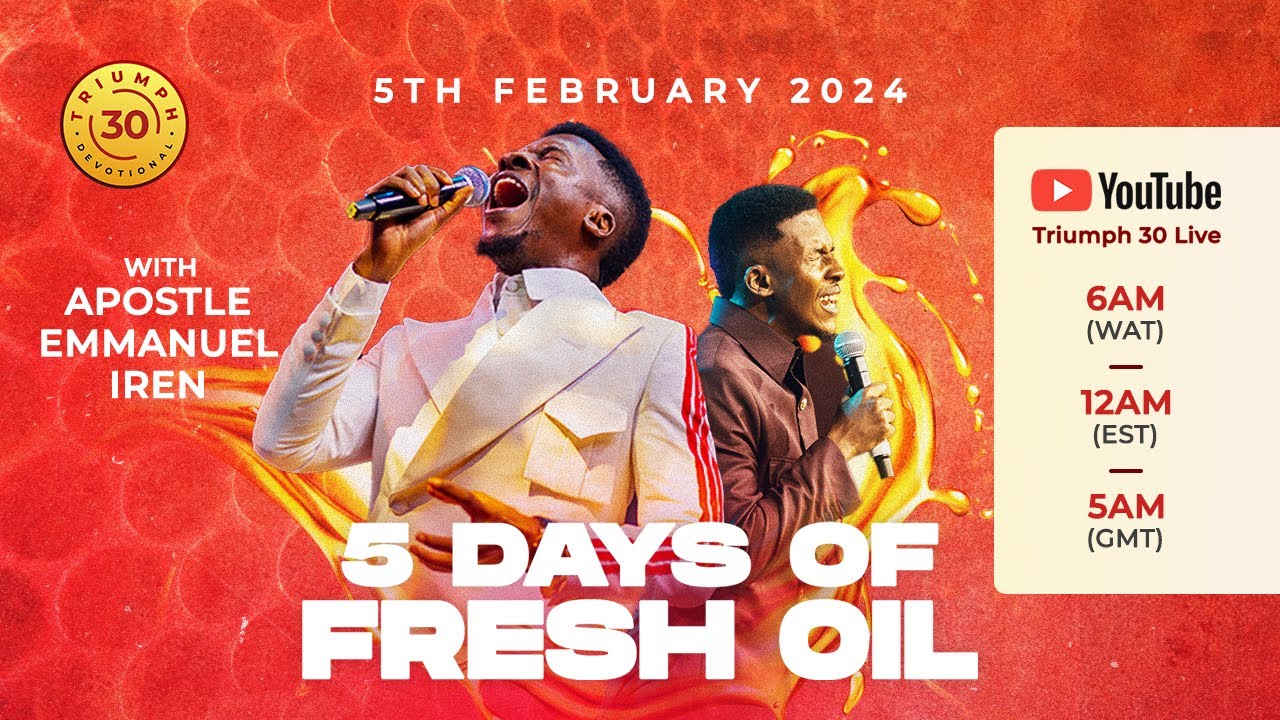5 DAYS OF FRESH OIL WITH APOSTLE EMMANUEL IREN | DAY 1 | 5TH FEB