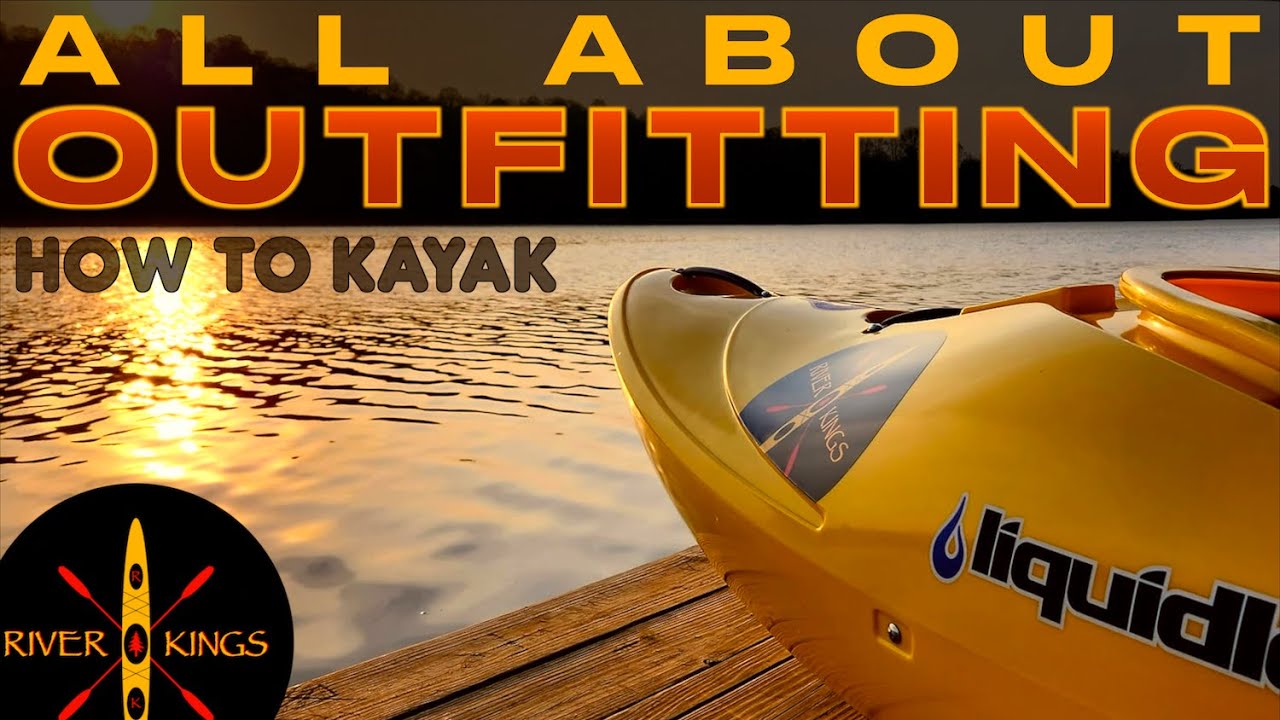 How to Outfit Your Kayak