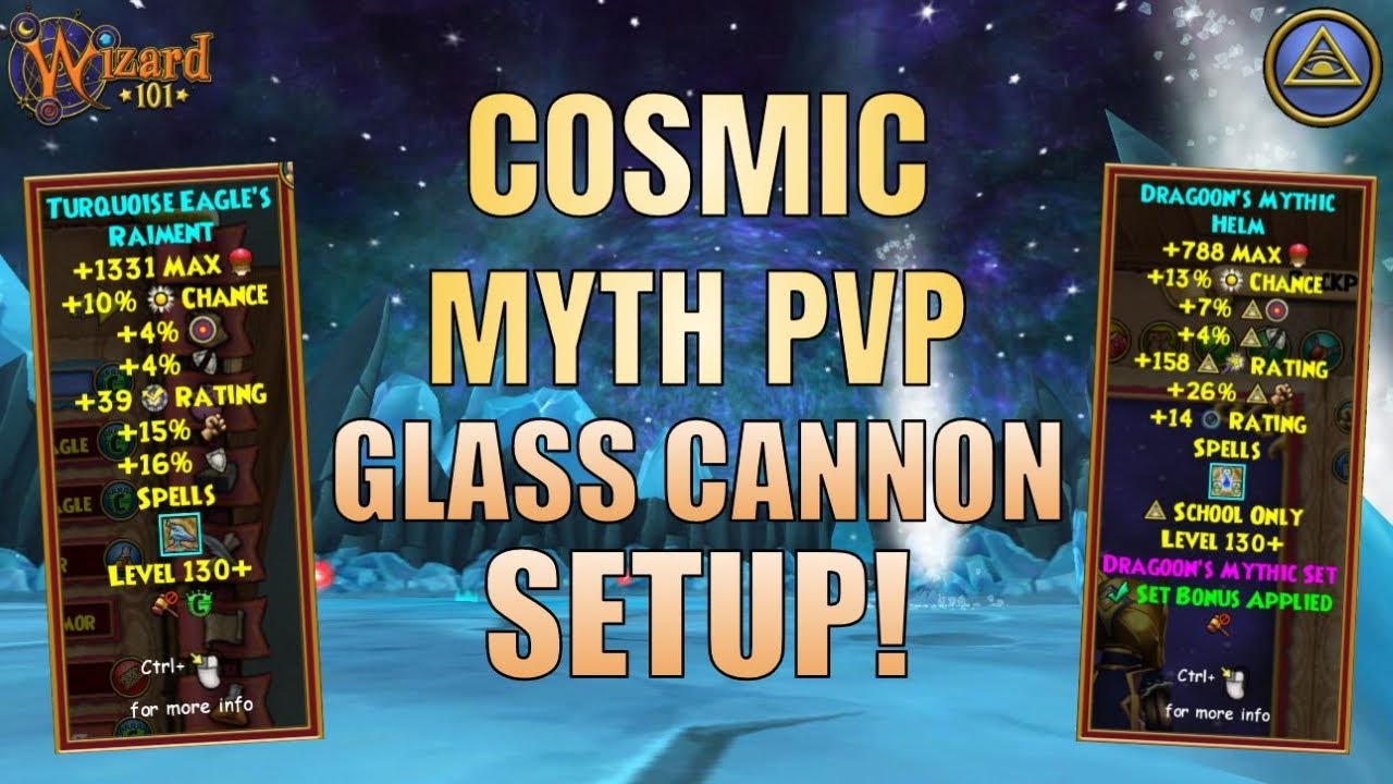 Wizard101: COSMIC MYTH PVP (LVL 140): *NEW GLASS CANNON MYTH SETUP*