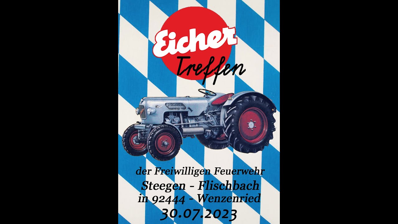Eicher Treffen der FFW Steegen - Flischbach am 30.07.2023