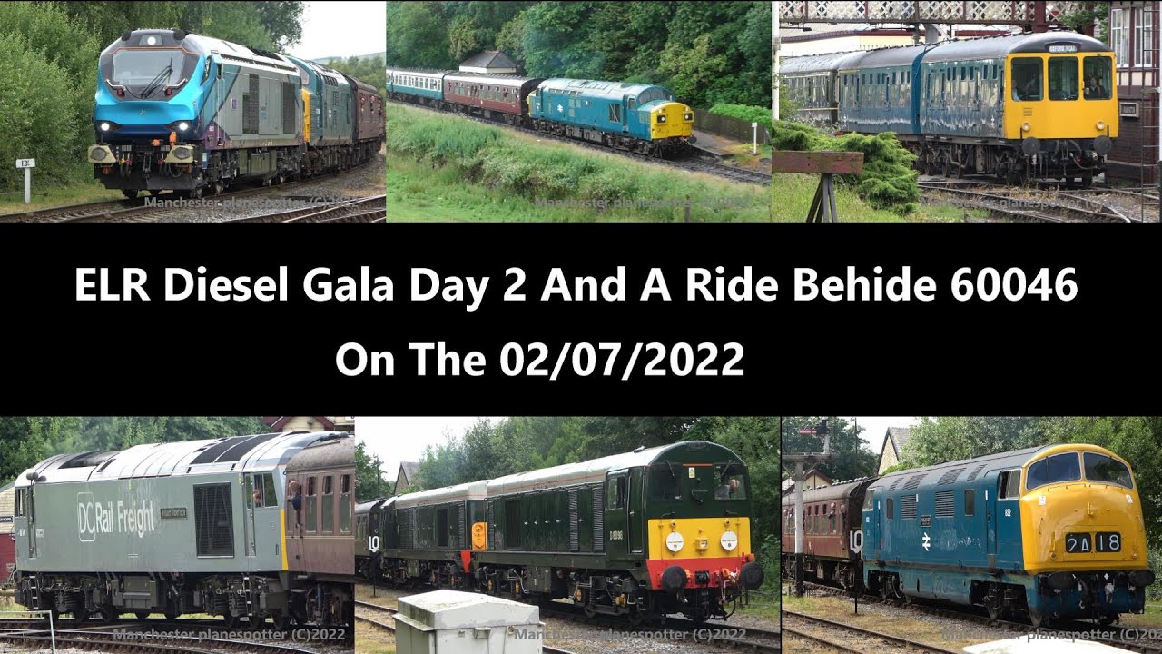 (4K) ELR Diesel Gala Day 2 And A Ride Be hide DCR Class 60046 On The 02/07/2022