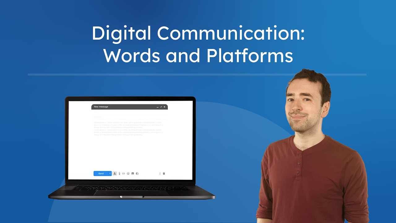 Digital Communication Skills - Choosing the Right Words and Platform