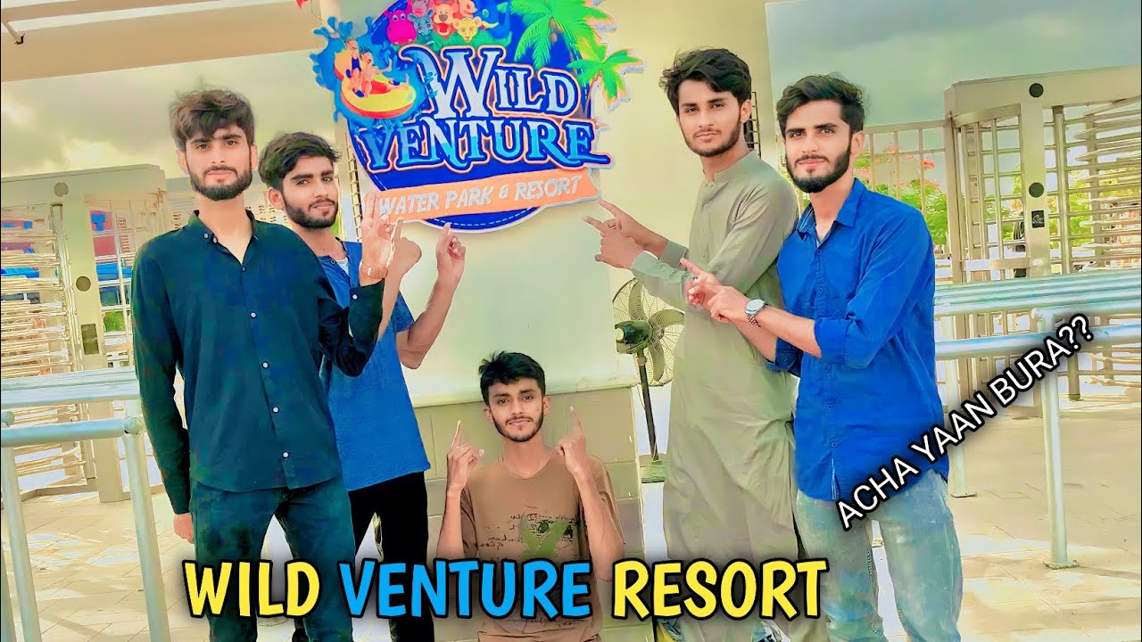 Wild Venture Water park And Resort Karachi |Tourism |A.Samad,Farhan, Uzair ,A.Kabeer and Daood Hamza