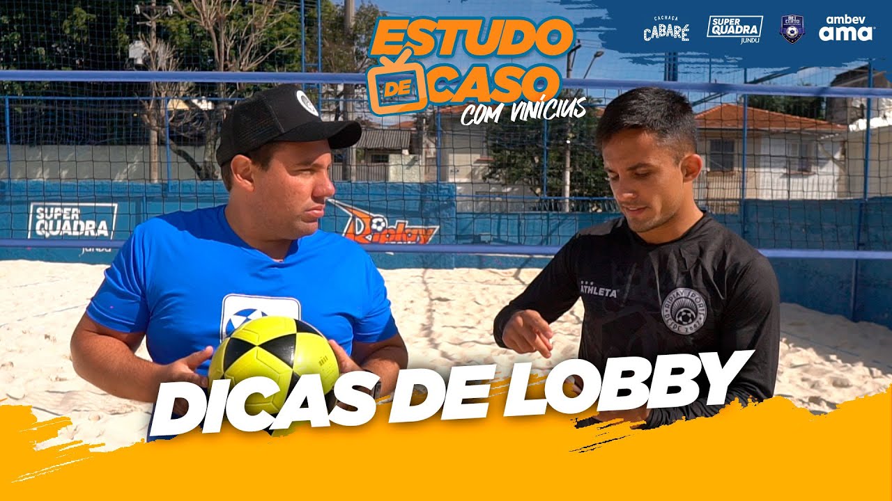 ESTUDO DE CASO  //  DICAS DE LOBBY