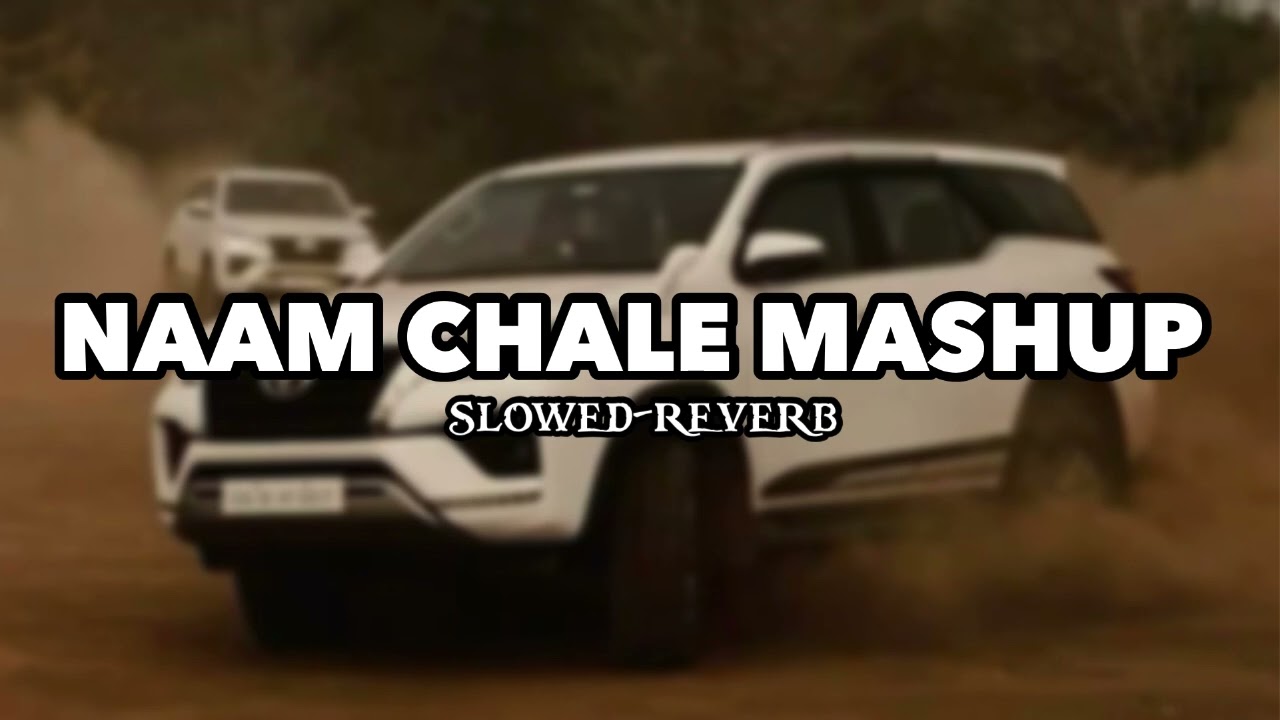 Naam Chale Mashup (Slowed+Reverb) Vikram Sarkar | Latest Haryanvi Mashup 2025 