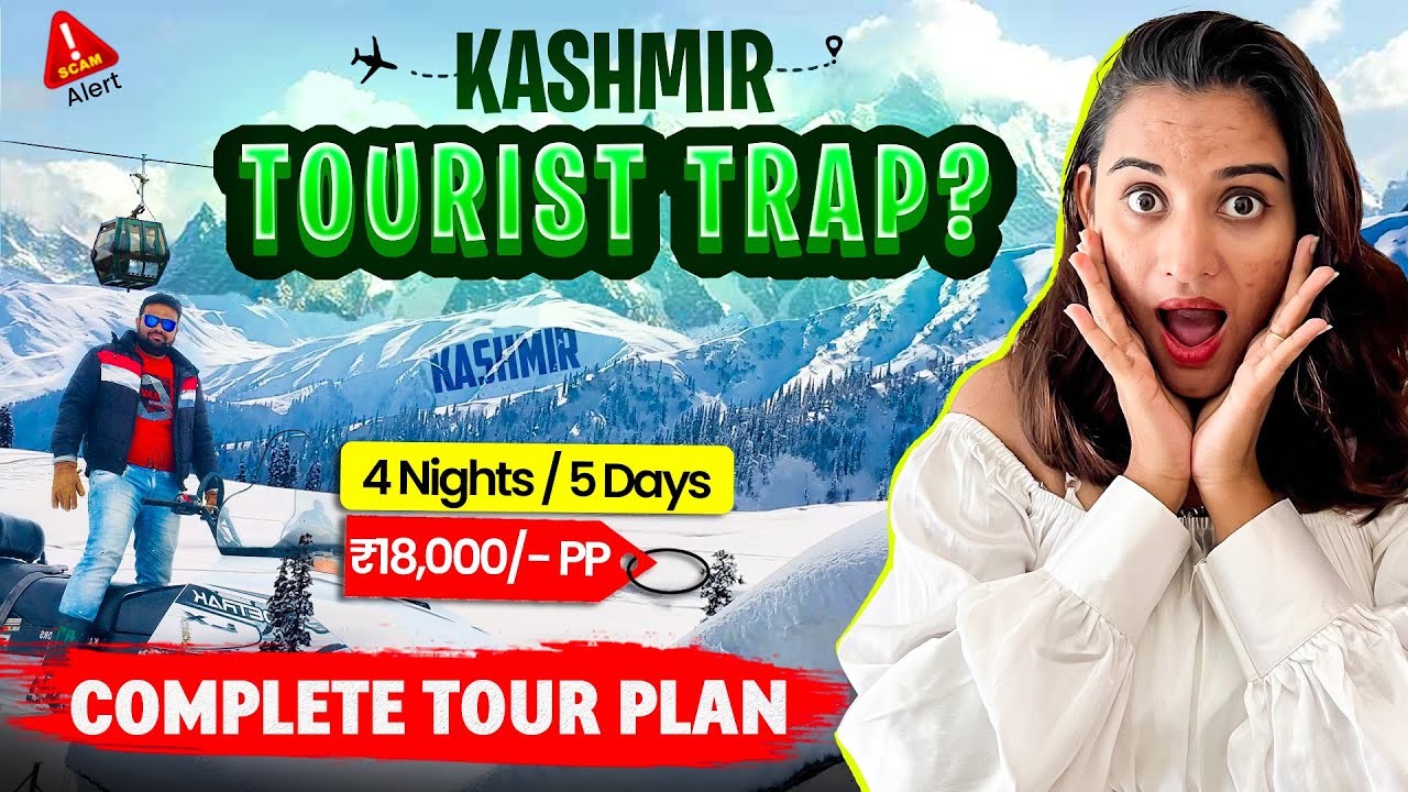 Kashmir Complete Tour plan | 4 Night 5 days Kashmir itinerary | Kashmir Scam Alert 🚨
