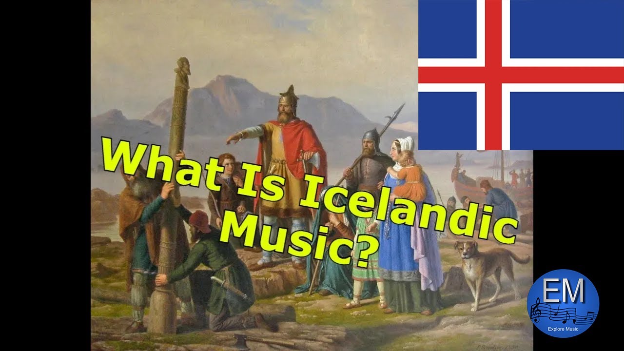 History of Icelandic Music | Explore Music