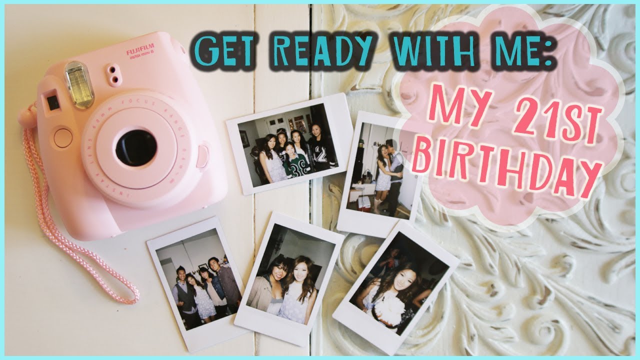 Get Ready w/ Me: My 21st Birthday! | ilikeweylie