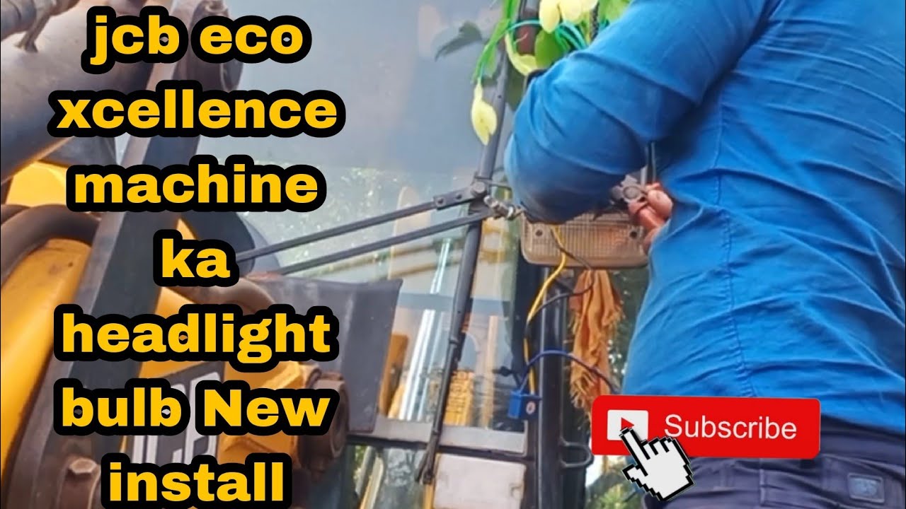 headlight bulb change | jcb machine ka || हेडलाइट बल्ब चेंज |जेसीबी मशीन ka ||