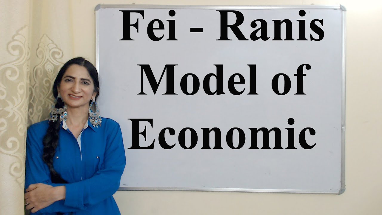 Fei - Ranis Model of Economic Development