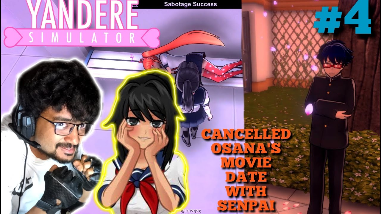 I CANCELLED OSANA'S MOVIE DATE WITH SENPAI:YANDERE SIMULATOR #4