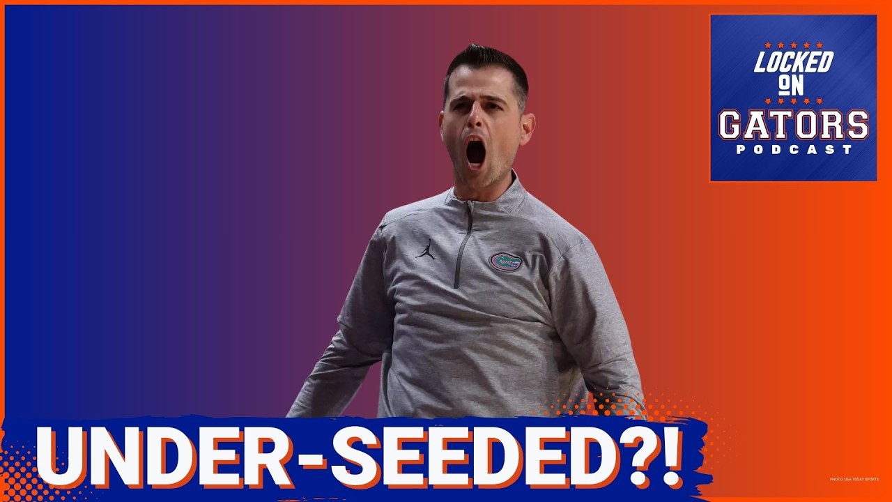 UNDERSEEDED: Why Florida Gators DESERVE a No. 2 Seed in March Madness – REACT to Bracket Snub!
