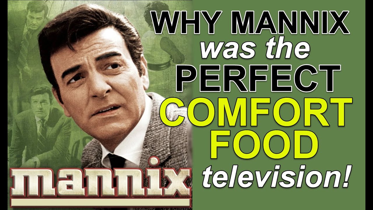 Why MANNIX was the perfect COMFORT FOOD TELEVISION!