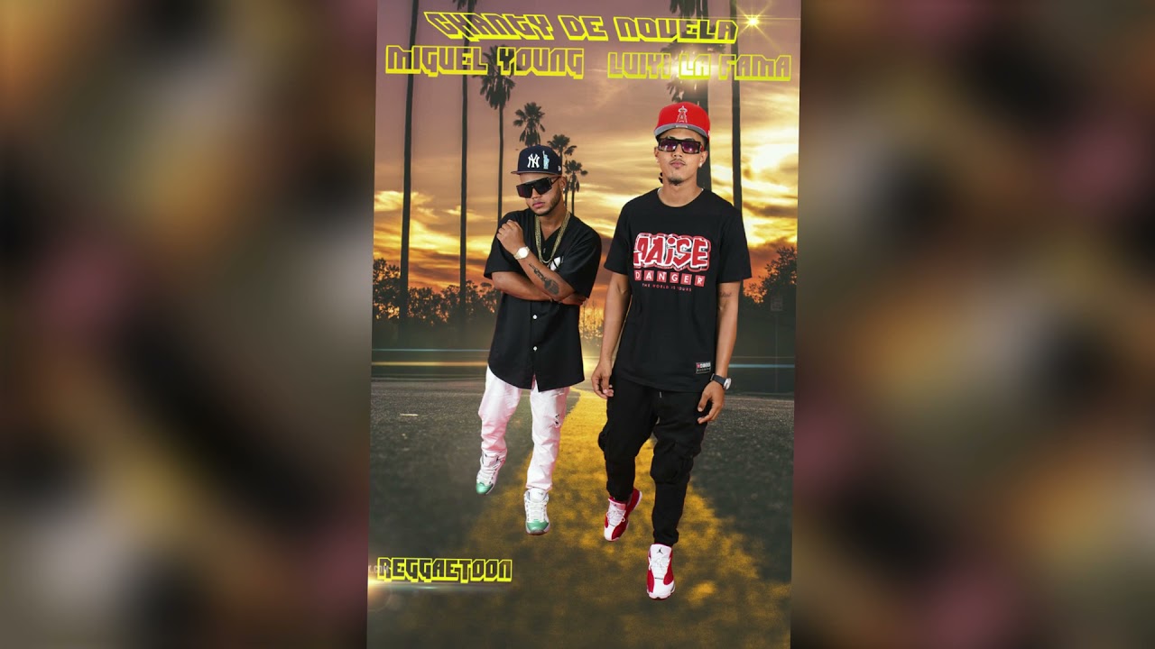 miguel young ft Luiyi la fama chanty D, Novela (Oficial)