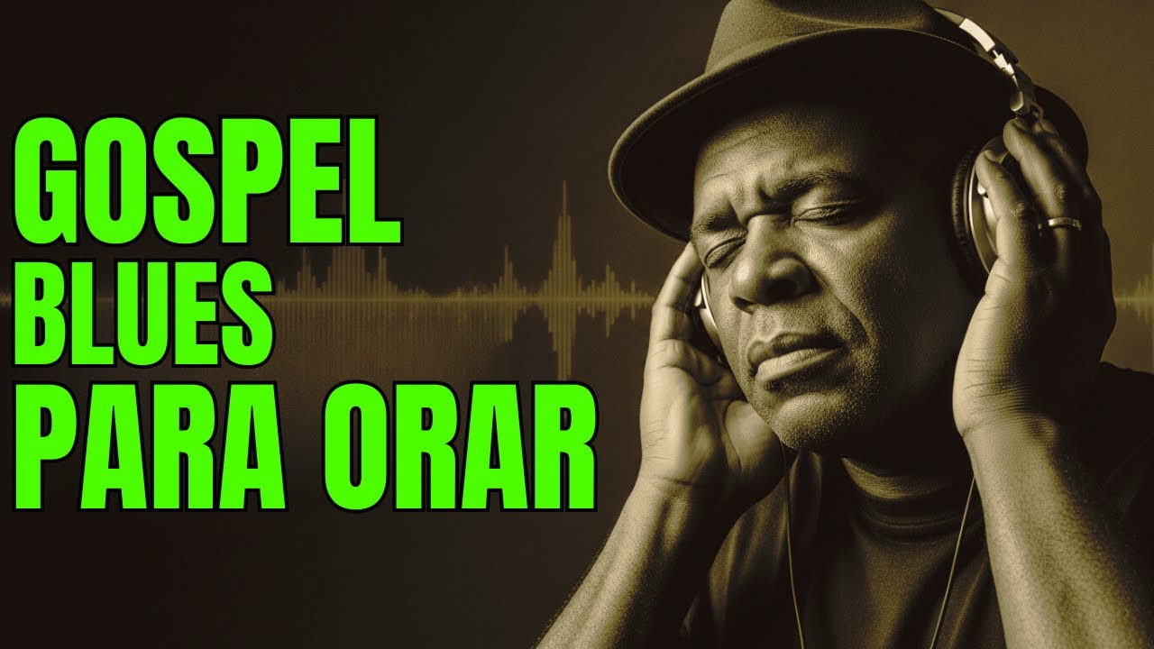 Blues Gospel Para Paz e Silêncio Interior 🎧