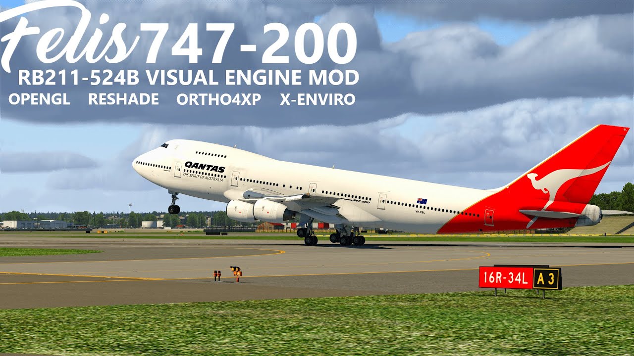 X-Plane 11 Felis 747-200 RB211 Visual Engine Mod | Xenviro 1.16 YSSY - YBBN  HD T16000M
