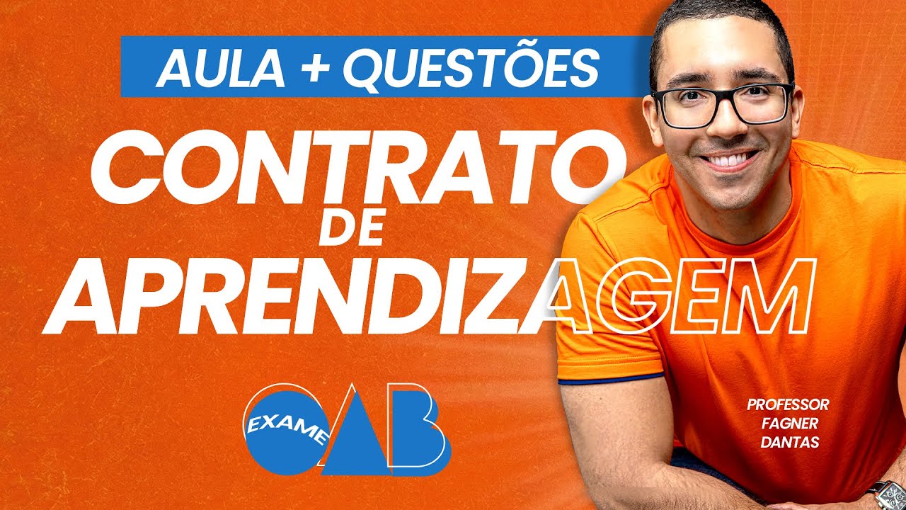 Exame OAB - Contrato de Aprendizagem - Direito do Trabalho - Professor Fagner Dantas