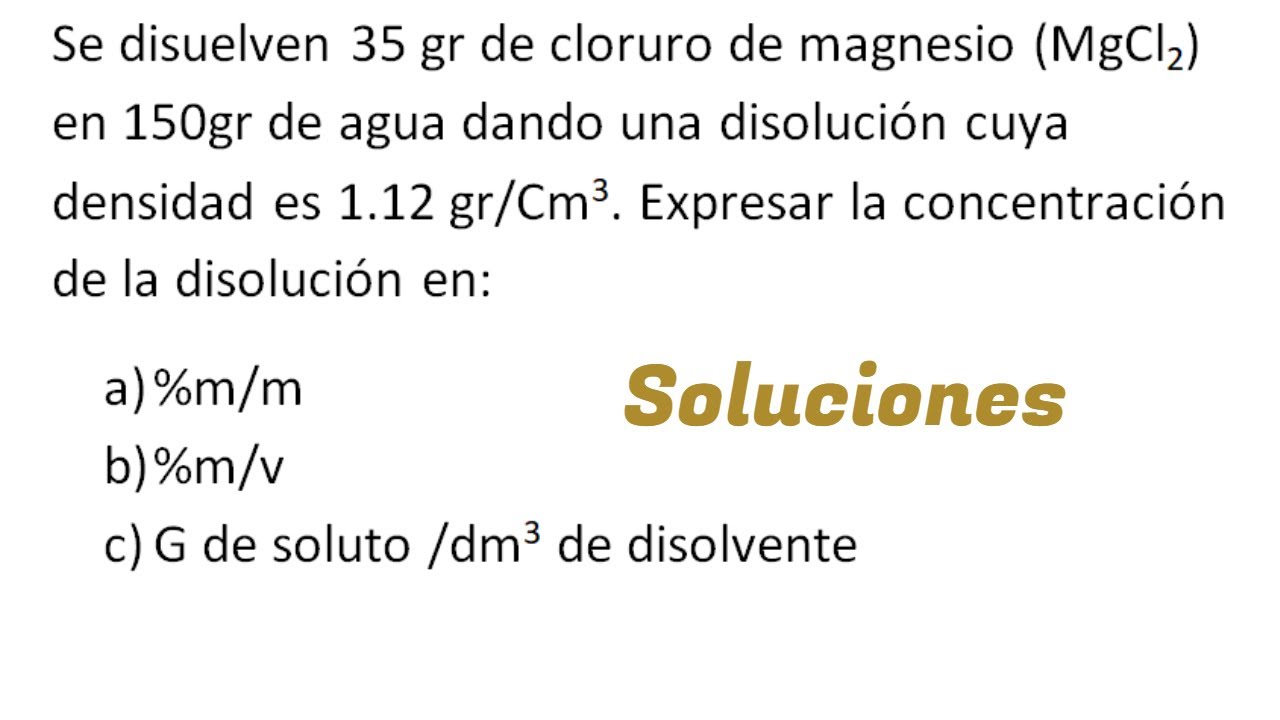 Soluciones Uso de la Densidad Cálculo %m/m% m/v