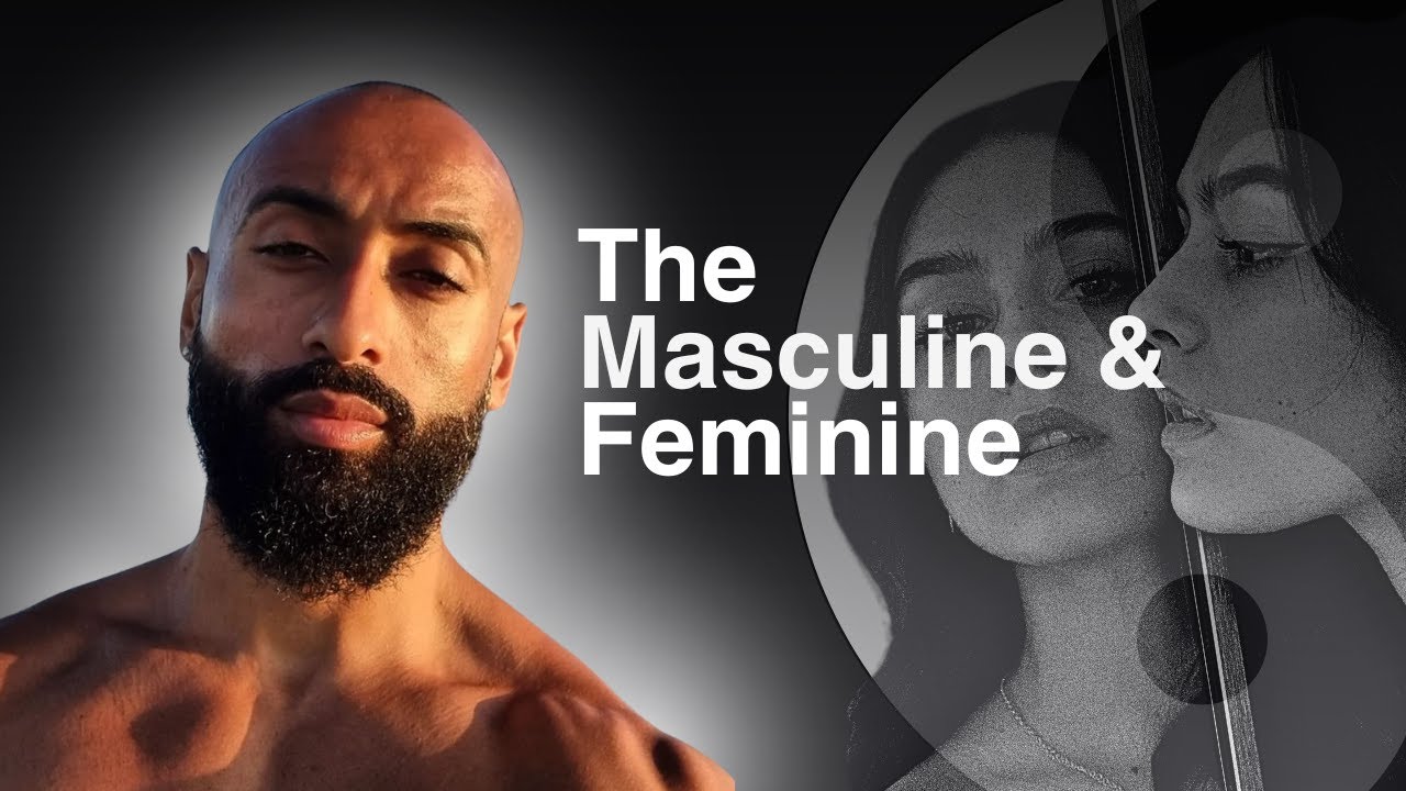 The Masculine & Feminine Energies Explained
