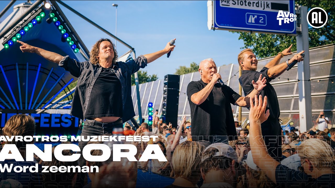 Ancora - Word zeeman (LIVE) • Muziekfeest op het Plein 2025