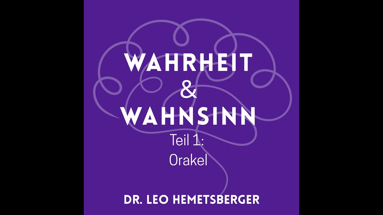 Wahrheit&Wahnsinn - Orakel 1
