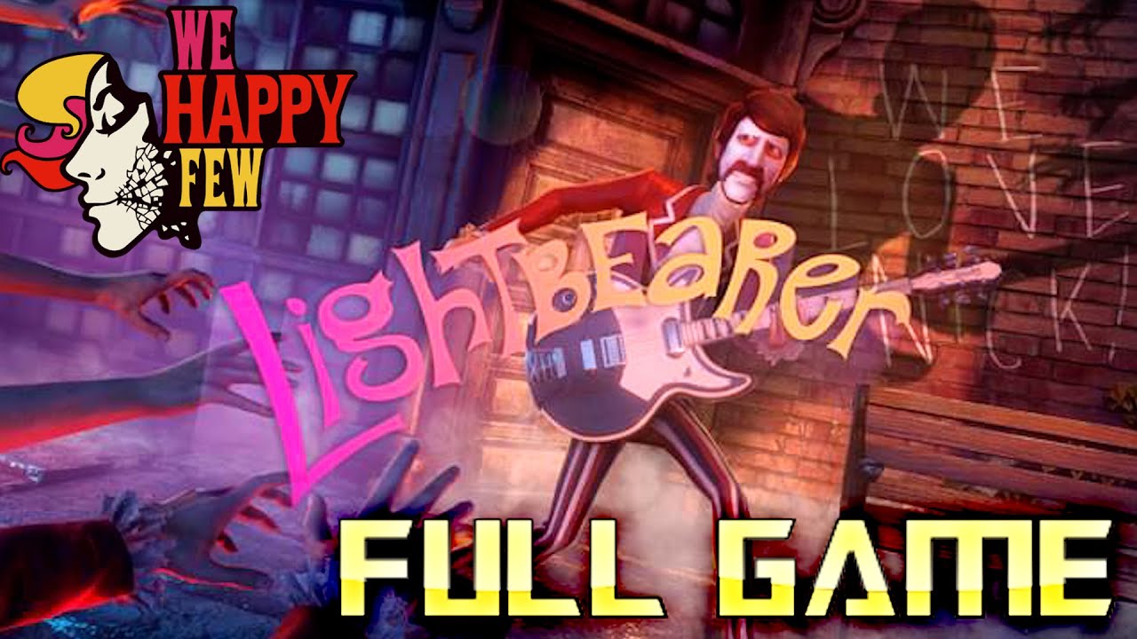 WE HAPPY FEW - LIGHTBEARER | Full Game Walkthrough | No Commentary