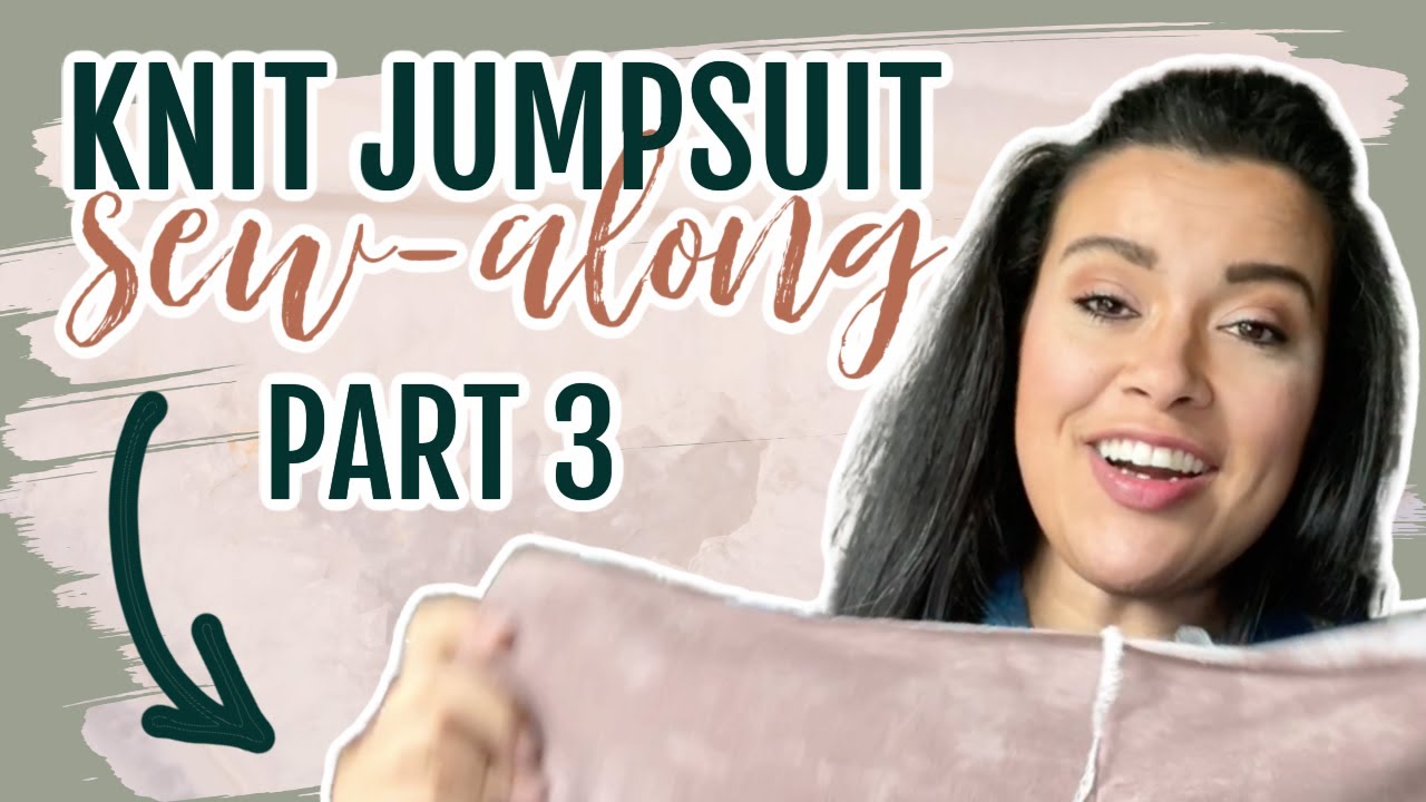 Knit Jumpsuit Sew Along  |  Episode 3/5  |  McCall's 8218