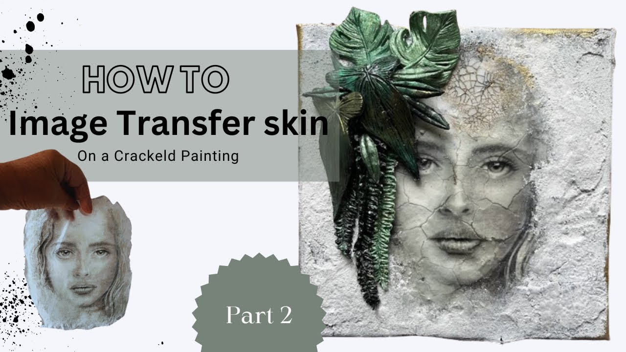 How to use an acrylic image transfer on a crackled texture painting - Part 2