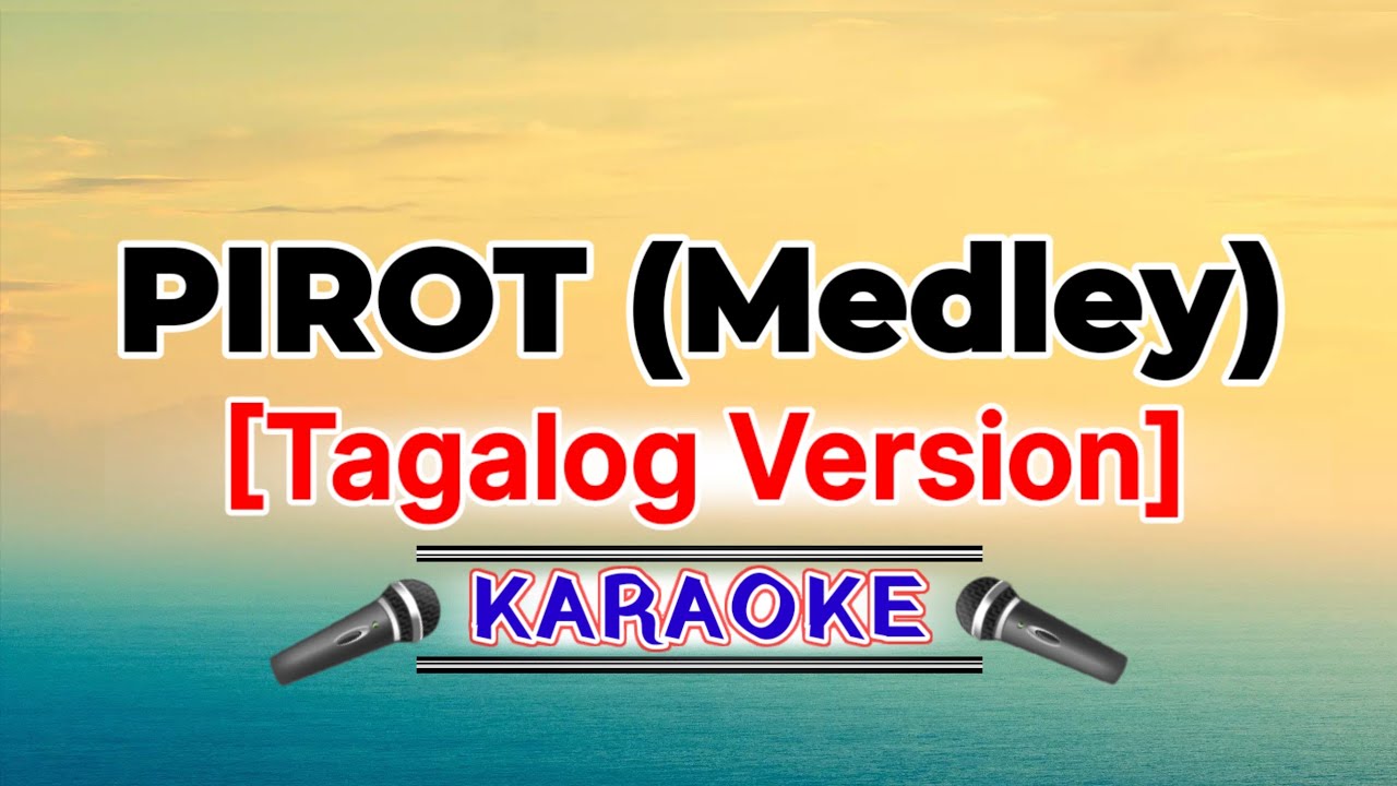 Pirot Medley – Pirot (Karaoke Version)