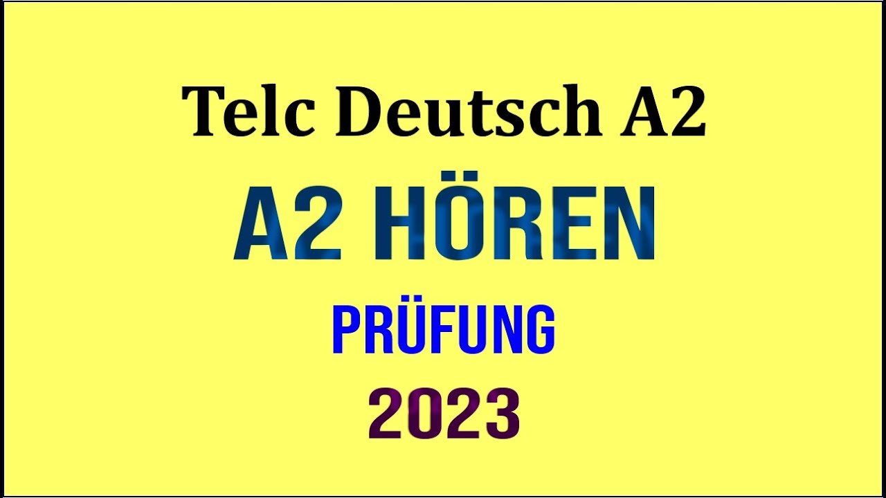 Telc A2 || Start Deutsch 2 Hören Modelltest mit Lösung am Ende || Neu Modelltest  2023