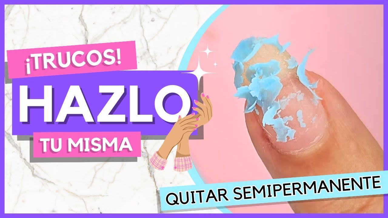 Cómo Quitar el Esmalte Semipermanente en Casa - Trucos 💜 Sandy Olivera