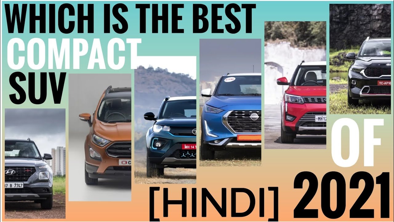 Which Compact SUV to buy in India in 2021| Best compact SUV