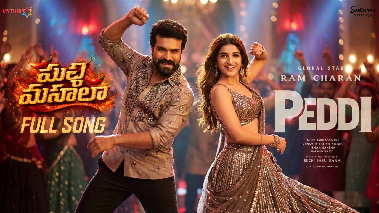 మిర్చి మసాలా Item Song (4k) | Peddi | Ram Charan | Sreeleela| Buchi Babu Sana | AR Rahman 