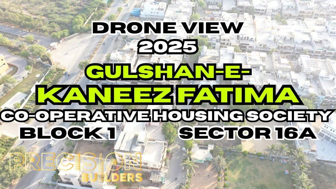 Kaneez Fatima Society Block 1 Sector 16A Scheme 33 | Aerial View | Precision Builders