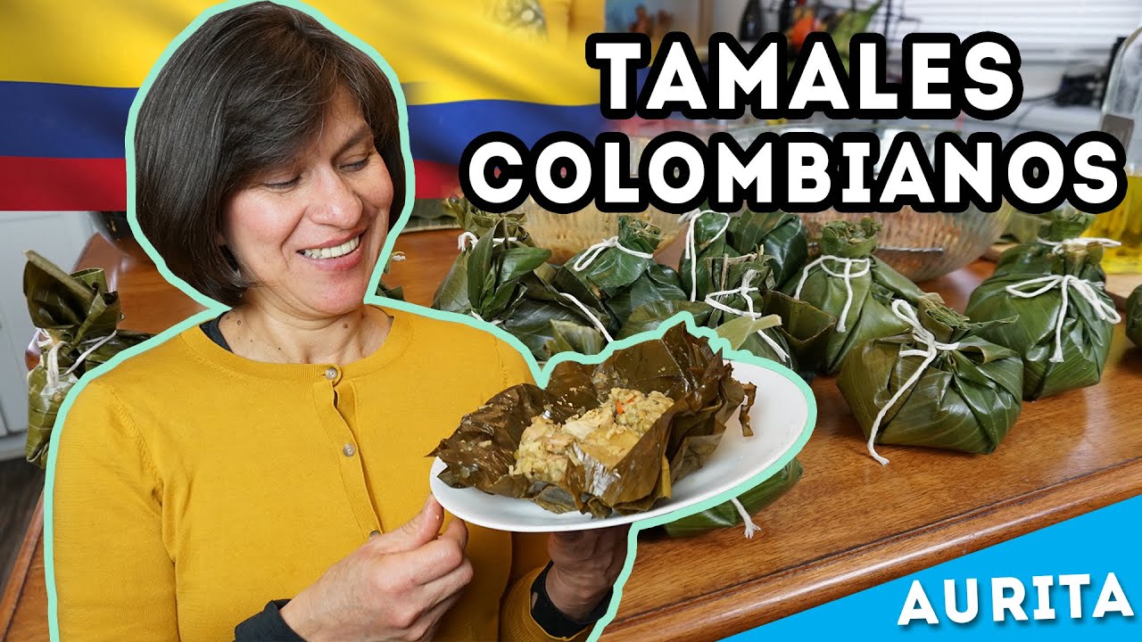 Tamales Colombianos con Aurita | Cómo hacer unos ricos tamales al estilo tolimense | receta facil