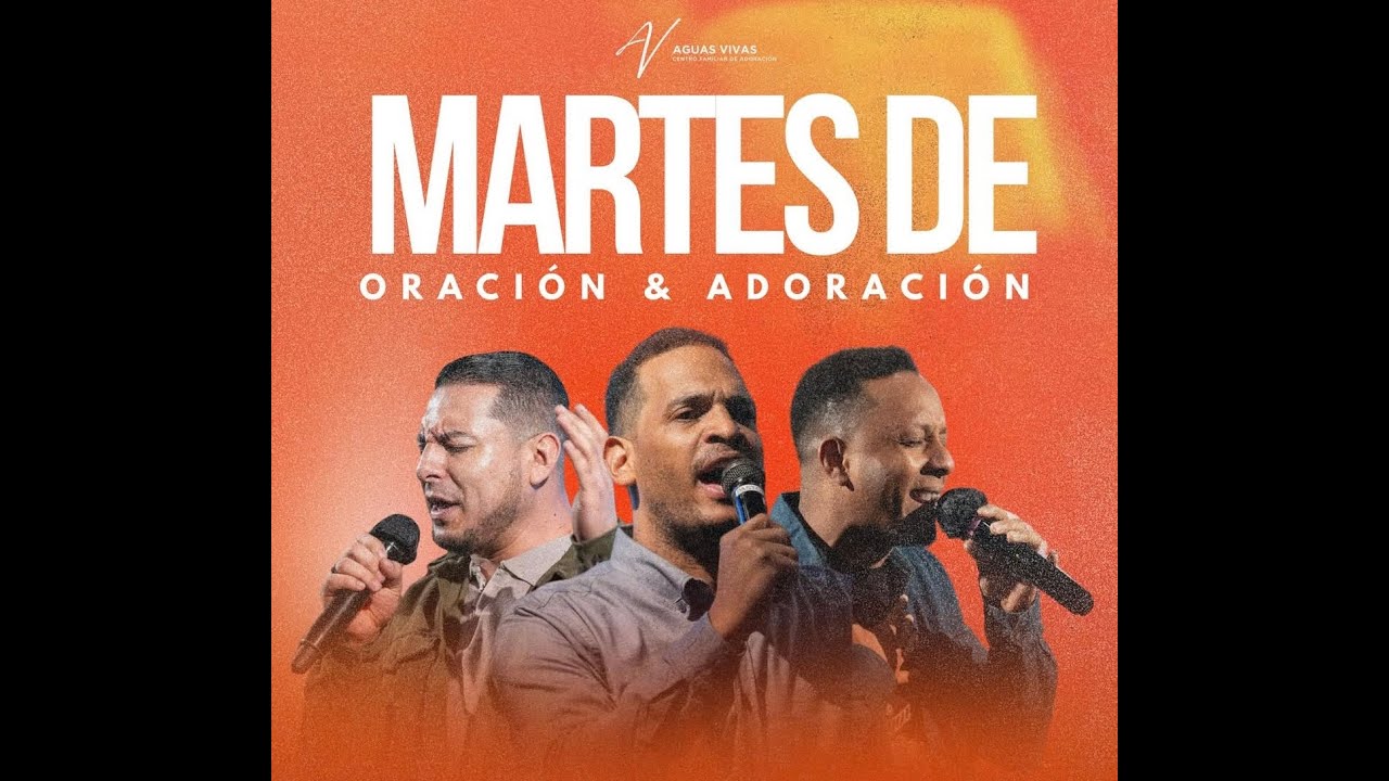 MARTES DE ORACIÓN- AGUAS VIVAS C.F.A