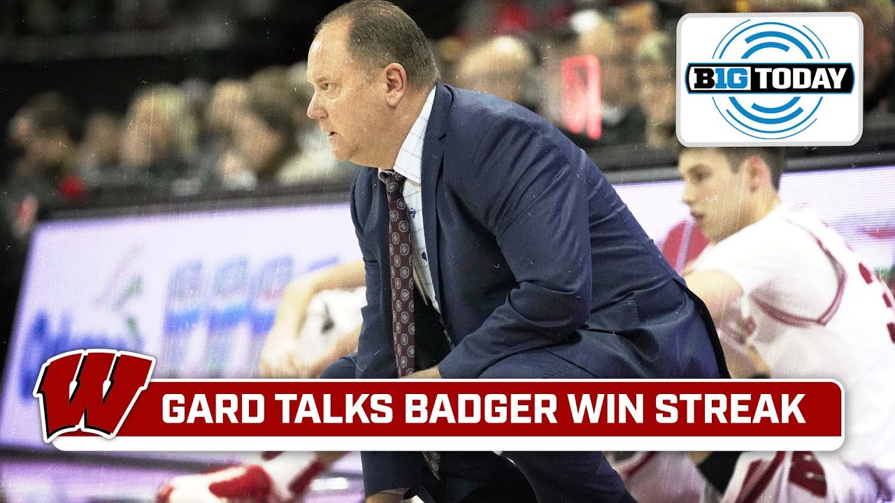 Wisconsin's Greg Gard on Surging Badgers and the Play of John Tonje | WIsconsin Basketball