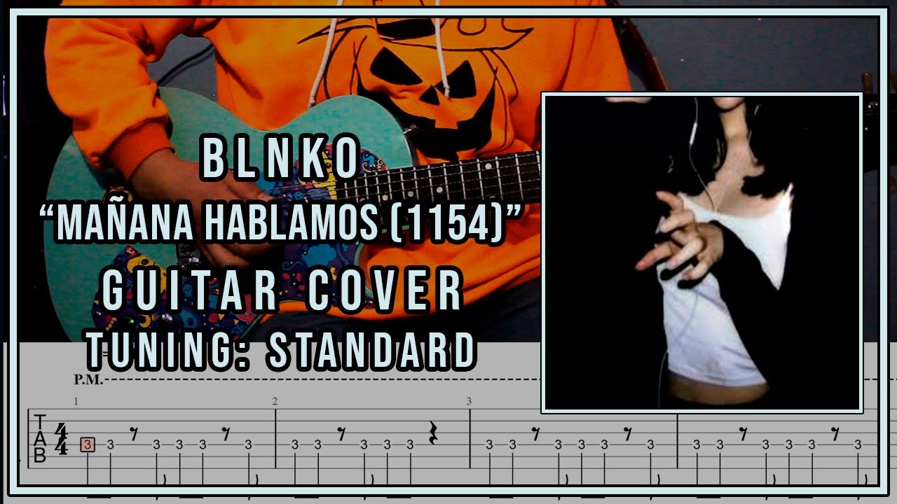 Blnko - Mañana Hablamos (1154) (Guitar Cover With Tabs)